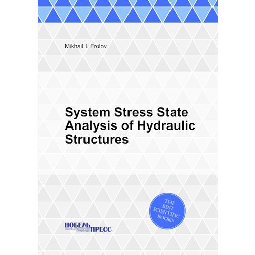 System Stress State Analysis of Hydraulic Structures 38774156