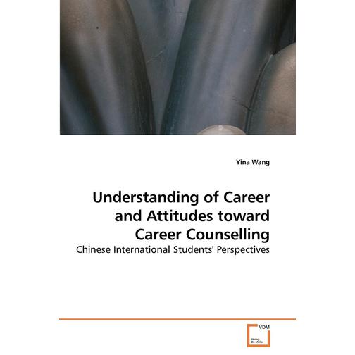 Understanding of Career and Attitudes             toward Career Counselling 40670711