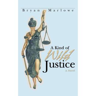 A Kind of Wild Justice