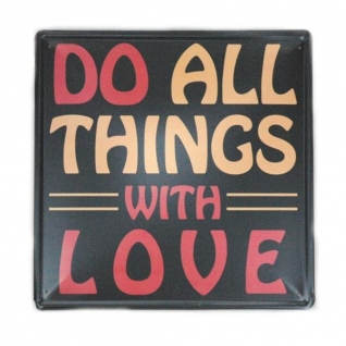 Табличка металлическая "Do all things with love"
