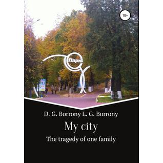 My city: the tragedy of one family