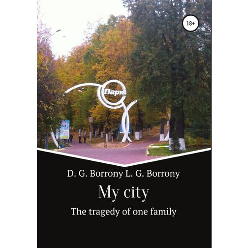 My city: the tragedy of one family 38736198