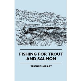Fishing For Trout And Salmon