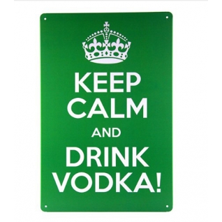 Табличка "Keep calm and drink vodka"