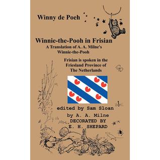 Winny de Poeh Winnie-the-Pooh in Frisian A Translation of A. A. Milne's "Winnie-the-Pooh" into Frisian