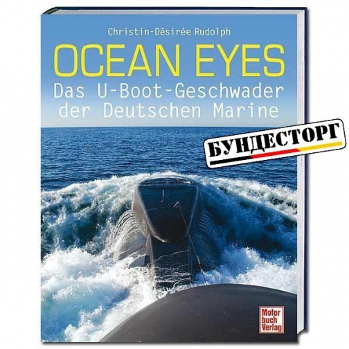 Motorbuchverlag Книга Ocean Eyes - Das U-Boot-Geschwader der Deutschen Marine 9186775