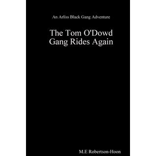 The Tom O' Dowd Gang Rides Again (Год публикации: 2015)