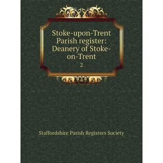 Stoke-upon-Trent Parish register: Deanery of Stoke-on-Trent