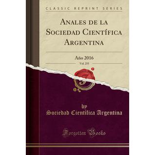 Anales de la Sociedad Científica Argentina, Vol. 255